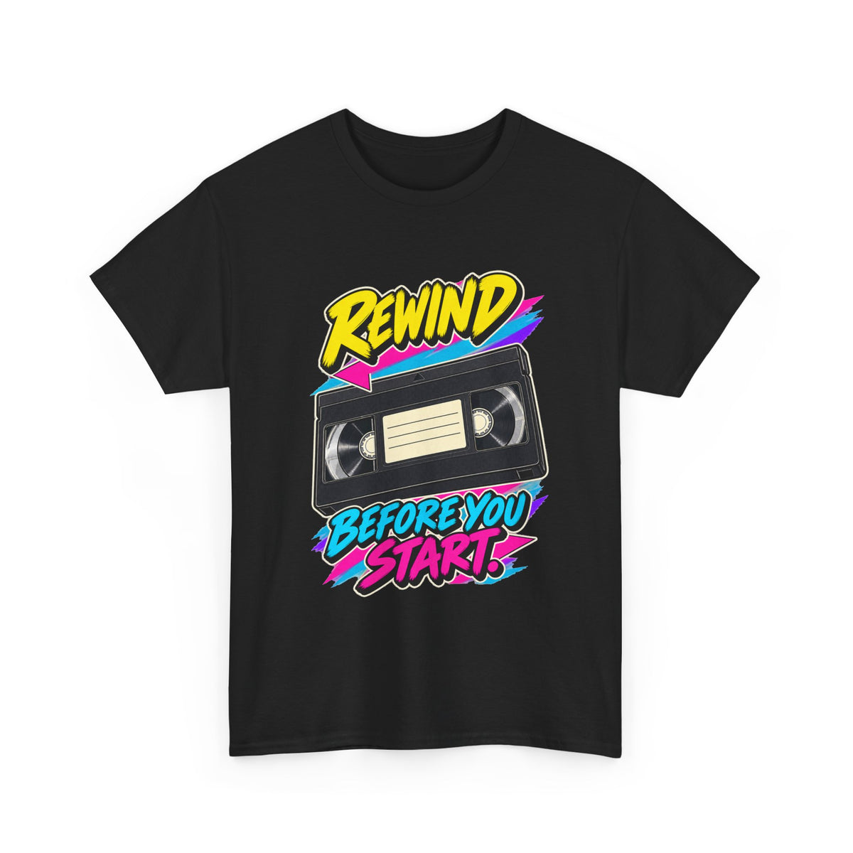 Rewind Before You Start T-Shirt | Retro VHS Cassette Nostalgia on a Black T-shirt, view 2 (Color: Black)